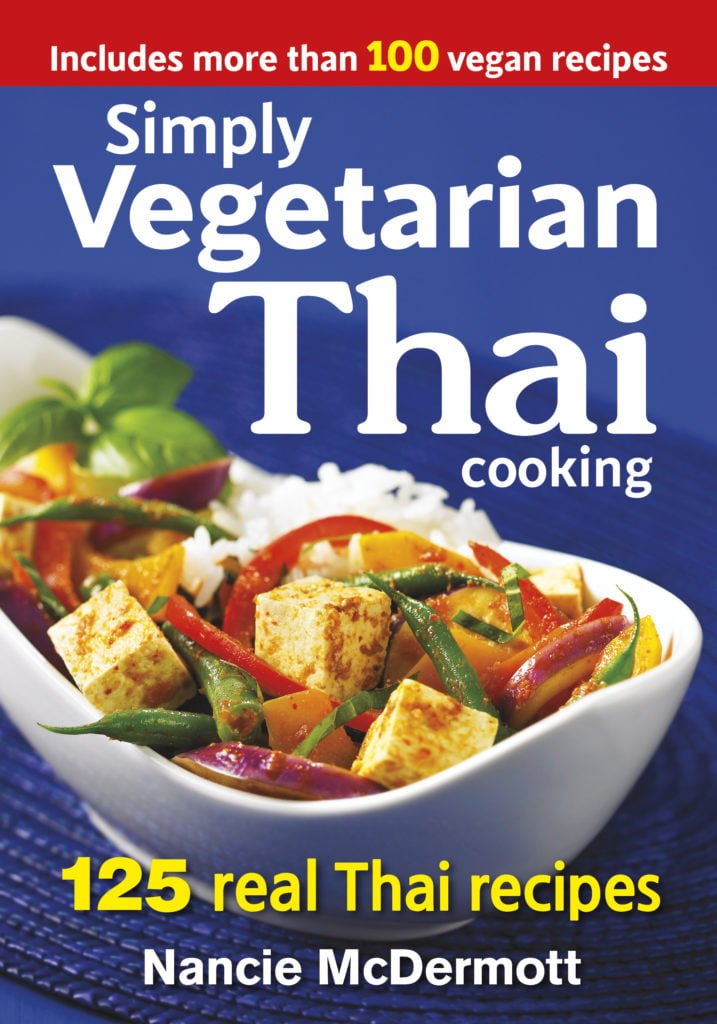 Simple Vegetarian Thai, Cookbook, 125 Real Thai Recipes